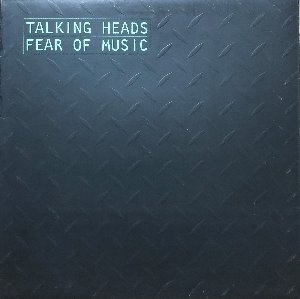 TALKING HEADS - FEAR OF MUSIC