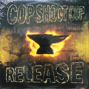 COP SHOOT COP - Release