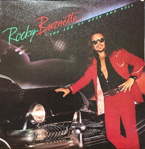 ROCKY BURNETTE - THE SON OF ROCK AND ROLL