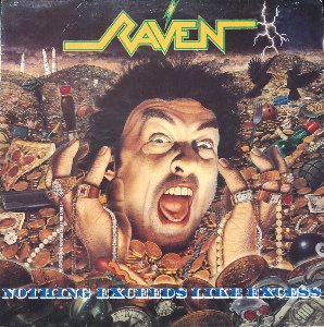 RAVEN - NOTHING EXCEEDS LIKE EXCESS