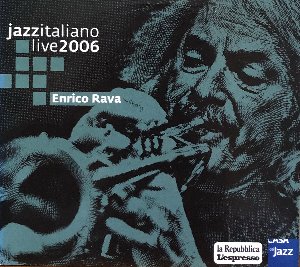 ENRICO RAVA - Jazz italiano Live 2006 (Digipack/CD)