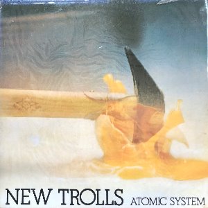 NEW TROLLS - N.T. ATOMIC SYSTEM (SINGLE COVER/5cm 미개봉)