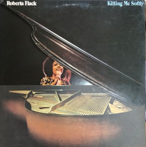 Roberta Flack - Killing Me Softly