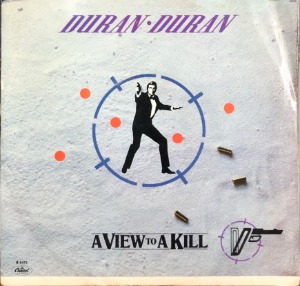 DURAN DURAN - A View To A Kill / JAMES BOND 007 (7인지 싱글/45rpm)