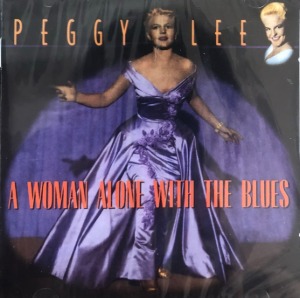 Peggy Lee - A Woman Alone With The Blues (미개봉/CD) &quot;Black Coffee / Johnny Guitar&quot;