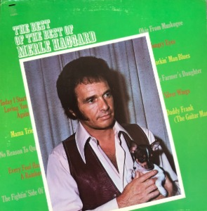 MERLE HAGGARD - The Best of the Best of Merle Haggard (&quot;원곡 철 날 때도 됐지 / 사월과 오월, 서유석&quot;)