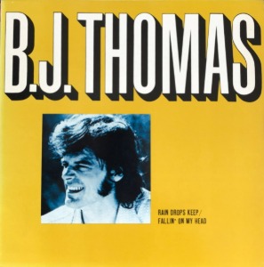 B.J. THOMAS - RAIN DROPS KEEP FALLIN ON MY HEAD