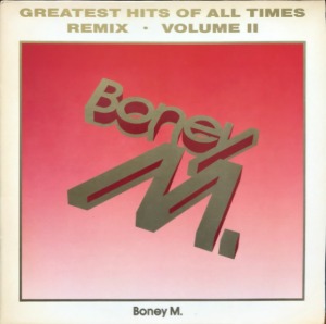 Boney M - Greatest Hits of all Times Remix / Volume II