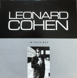 LEONARD COHEN - I&#039;M YOUR MAN
