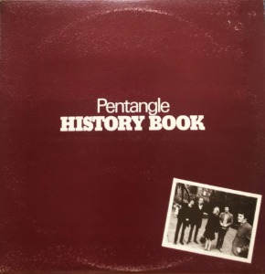 PENTANGLE - History Book (1972 UK TRA SAM 23) &quot;Courting Blues/Cruel Sister&quot;