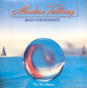 Modern Talking - THE 3RD ALBUM / Ready For Romance