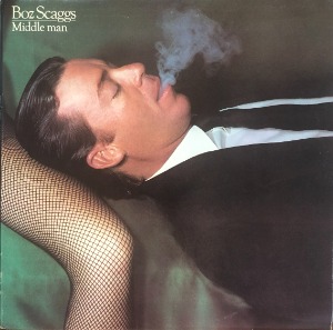BOZ SCAGGS - MIDDLE MAN (YOU CAN HAVE ME ANYTIME) &quot;노바코드&quot;