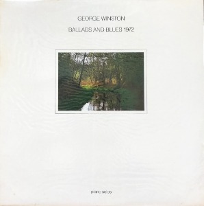 GEORGE WINSTON - BALLADS AND BLUES 1972 (미개봉)