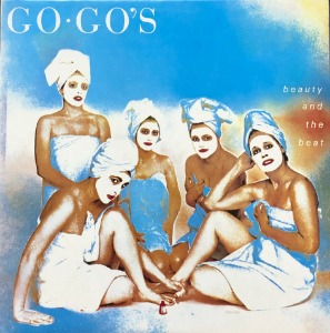 GO GO&#039;S - BEAUTY AND THE BEAT
