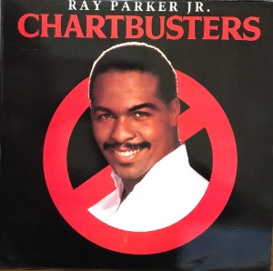 RAY PARKER JR. - CHARTBUSTERS