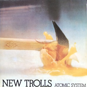 NEW TROLLS - N.T. ATOMIC SYSTEM (&quot;Triple Fold Out / Limited-Numbererd Edition #0211/1000&quot;)