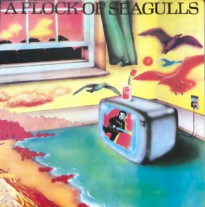 A FLOCK OF SEAGULLS - A FLOCK OF SEAGULLS