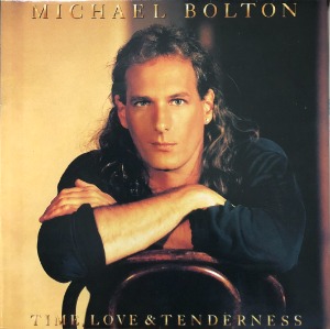 MICHAEL BOLTON - TIME LOVE &amp; TENDERNERSS