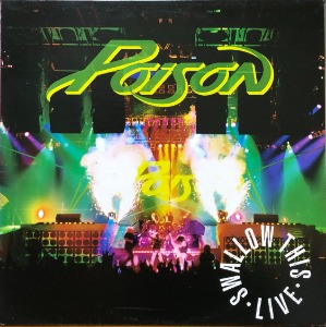 POISON - Swallow This Live