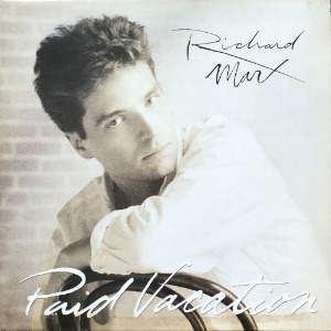 RICHARD MARX - PAID VACATION (영화주제곡 &quot;Now and Forever&quot;)