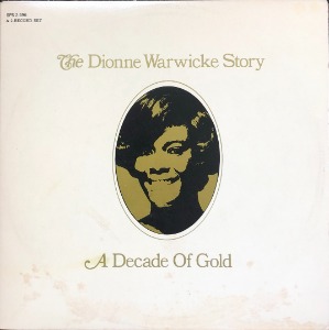 DIONNE WARWICK - The Dionne Warwicke Story / A Decade Of Gold (71 US Scepter SPS 2-596 / 2LP)