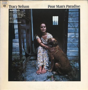 TRACY NELSON - Poor Man&#039;s Paradise (&quot;MOTHER EARTH vocal&quot;)