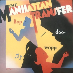 MANHATTAN TRANSFER - Bop Doo-Wop