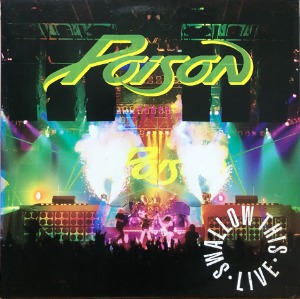 POISON - Swallow This Live