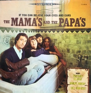 MAMAS &amp; THE PAPAS - If You Can Believe Your And Ears (&quot;1970er US  ABC Dunhill STEREO DS-50006&quot;)