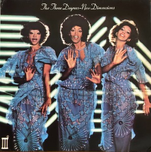 THE THREE DEGREES - New Dimensions