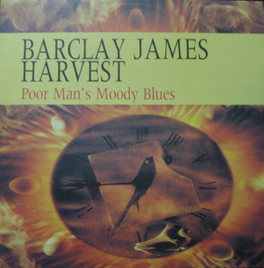 BARCLAY JAMES HARVEST - POOR MAN&#039;S MOODY BLUES
