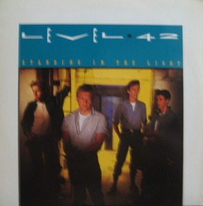 LEVEL 42 - STANDING IN THE LIGHT