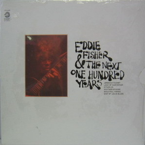 EDDIE FISHER - Eddie Fisher &amp; The next One Hundred years