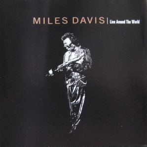 MILES DAVIS - LIVE AROUND THE WORLD (CD)