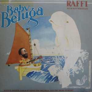 RAFFI WITH KEN WHITELY - BABY BELUGA 