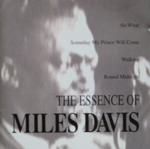 MILES DAVIS - THE ESSENCE OF MILES DAVIS (CD)