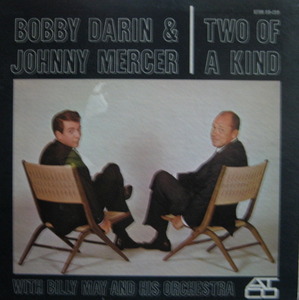 BOBBY DARIN &amp; JOHNNY MERCER  - Two a Kind