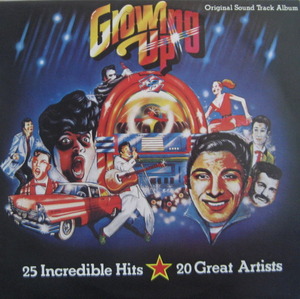 GROWING UP - O.S.T (25 INCREDIBLE HITS/20 GREAT ARTISTS)