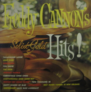 FREDDY CANNON - SOLID GOLD HITS