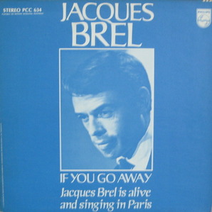 JACQUES BREL - If You Go Away