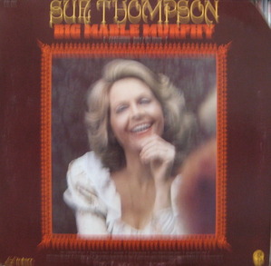 SUE THOMPSON - Big Mable Murphy 