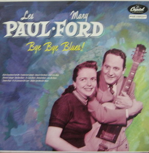 LES PAUL and MARY FORD - Bye Bye Blues