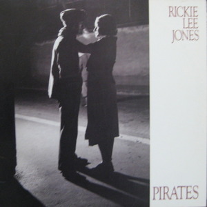 RICKIE LEE JONES - PIRATES 