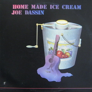 JOE DASSIN - HOME MADE ICE CREAM 