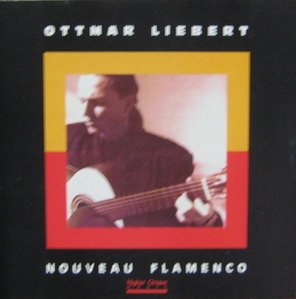 OTTMAR LIEBERT - NOUVEAU FLAMENCO (CD)