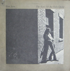 TOM JANS - The Eyes Of An Only Child 
