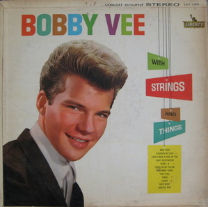 BOBBY VEE - With Strings And Things 