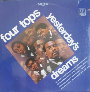 FOUR TOPS - Yesterday&#039;s Dreams