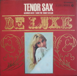 SAM (THE MAN) TAYLOR - Tenor Sax