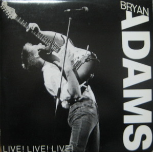 BRYAN ADAMS - LIVE! LIVE! LIVE! (2LP)